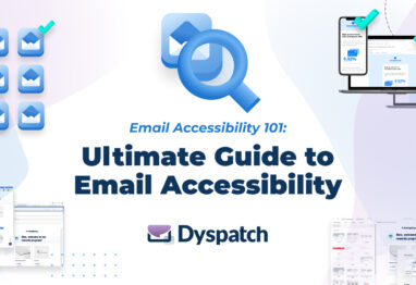 Email Accessibility 101: Ultimate Guide to Email Accessibility